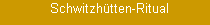 Schwitzh�tten-Ritual
