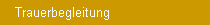 Trauerbegleitung